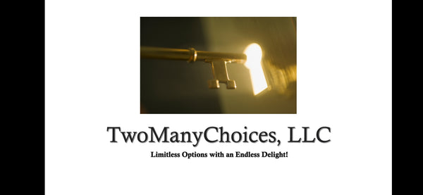 TwoManyChoicesLLC