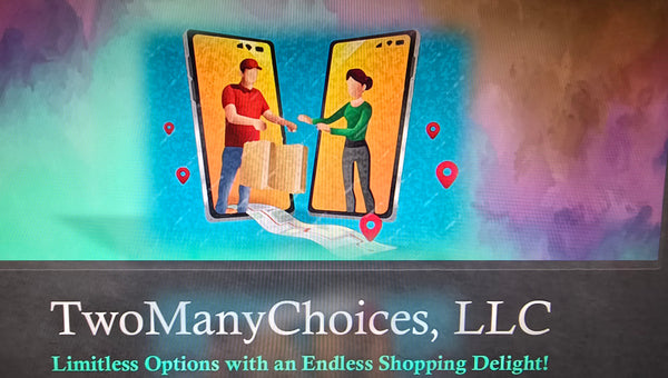 TwoManyChoicesLLC